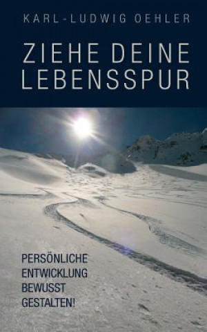 Buch Ziehe deine Lebensspur Karl-Ludwig Oehler