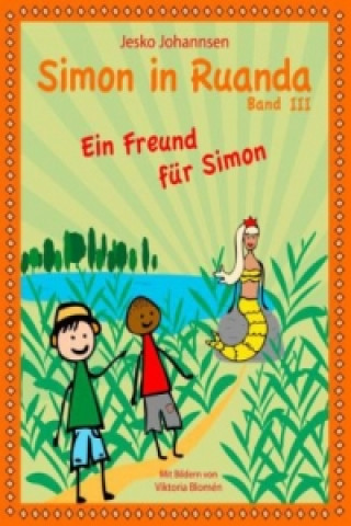 Könyv Simon in Ruanda - Ein Freund für Simon Jesko Johannsen