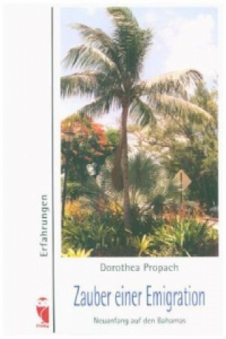 Carte Zauber einer Emigration Dorothea Propach