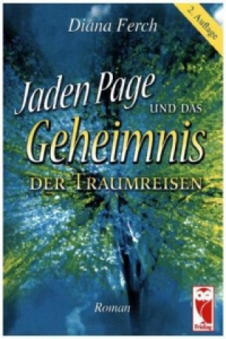 Książka Jaden Page und das Geheimnis der Traumreisen Diana Ferch