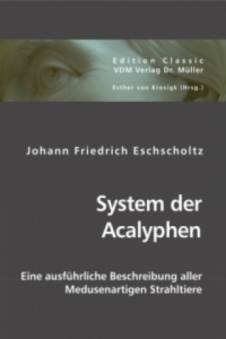 Könyv System der Acalyphen Johann Friedrich Eschscholtz