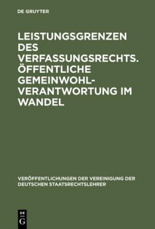 Kniha Leistungsgrenzen des Verfassungsrechts. OEffentliche Gemeinwohlverantwortung im Wandel Matthias Herdegen