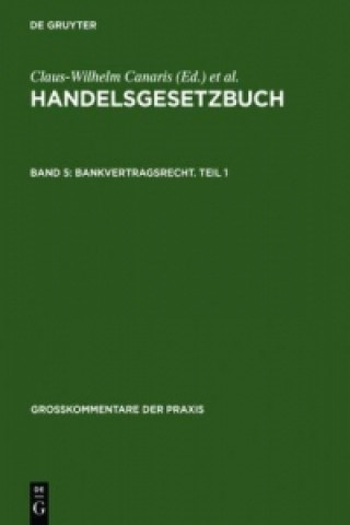 Książka Bankvertragsrecht. Teil 1 Claus-Wilhelm Canaris