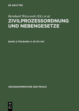 Książka Zivilprozessordnung und Nebengesetze, Band 2/Teilband 4,  511-541 Uwe Gerken