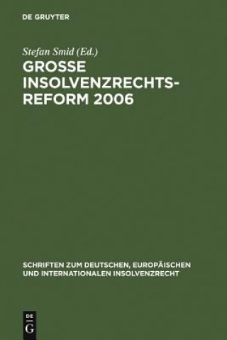 Książka Grosse Insolvenzrechtsreform 2006 Stefan Smid