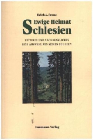 Книга Ewige Heimat Schlesien Erich Franz