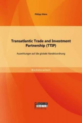 Książka Transatlantic Trade and Investment Partnership (TTIP) Philipp Stiens