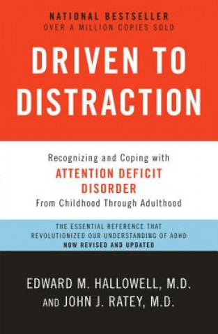 Könyv Driven to Distraction (Revised) Edward M. Hallowell