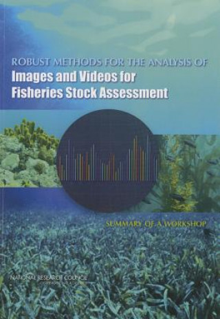 Książka Robust Methods for the Analysis of Images and Videos for Fisheries Stock Assessment Committee on Applied and Theoretical Statistics