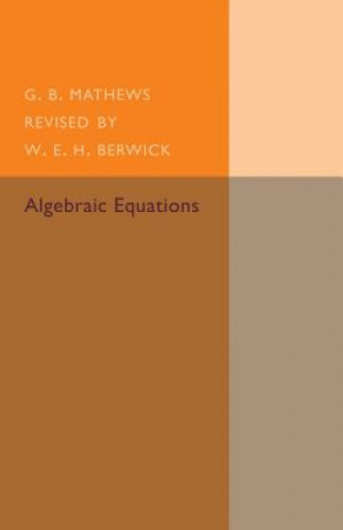 Książka Algebraic Equations G. B. Mathews