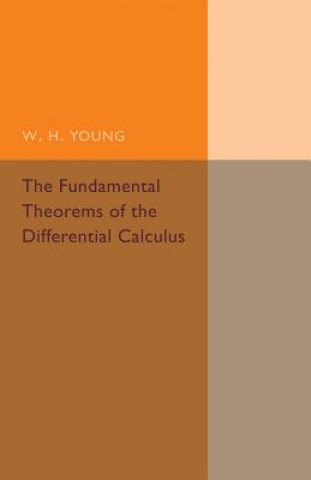 Książka Fundamental Theorems of the Differential Calculus W. H. Young