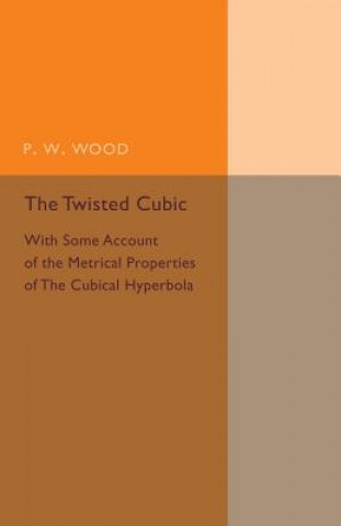 Carte Twisted Cubic P. W. Wood