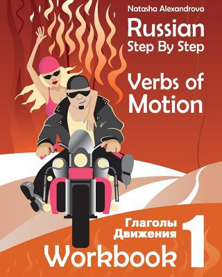 Könyv Russian Step by Step Verbs of Motion MS Natasha Alexandrova