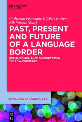 Carte Past, Present and Future of a Language Border Catharina Peersman