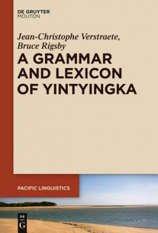 Książka Grammar and Lexicon of Yintyingka Jean-Christophe Verstraete