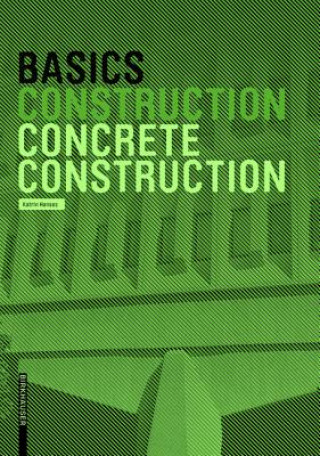 Könyv Basics Concrete Construction Katrin Hanses