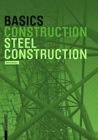 Книга Basics Steel Construction Katrin Hanses