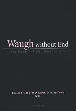 Книга Waugh without End Carlos Villar Flor