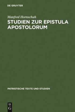 Carte Studien zur Epistula Apostolorum Manfred Hornschuh