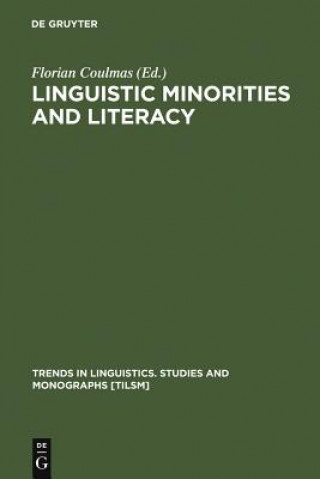 Kniha Linguistic Minorities and Literacy Florian Coulmas