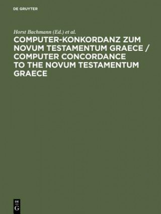 Livre Computer-Konkordanz zum Novum Testamentum Graece Horst Bachmann