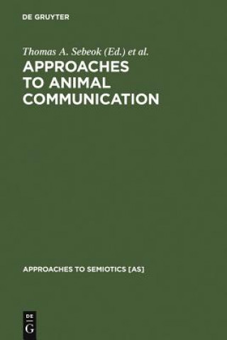 Kniha Approaches to Animal Communication Alexandra Ramsay