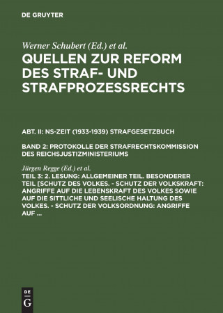 Carte 2. Lesung: Allgemeiner Teil. Besonderer Teil [Schutz Des Volkes. - Schutz Der Volkskraft: Angriffe Auf Die Lebenskraft Des Volkes Sowie Auf Die Sittli Jürgen Regge