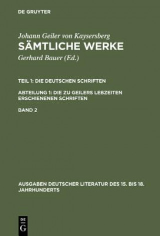 Kniha Samtliche Werke, Band 2, Ausgaben deutscher Literatur des 15. bis 18. Jahrhunderts 139 Johannes Geiler Von Kaysersberg