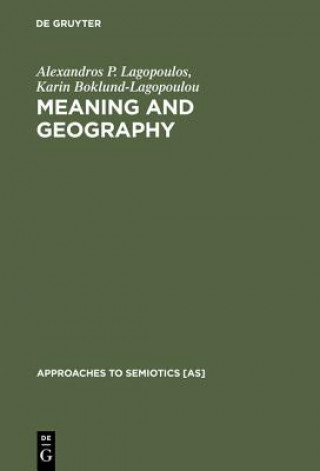 Kniha Meaning and Geography Alexandros P. Lagopoulos
