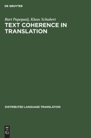 Kniha Text Coherence in Translation Bert Papegaaij