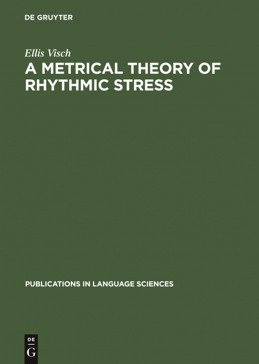 Książka Metrical Theory of Rhythmic Stress Ellis Visch