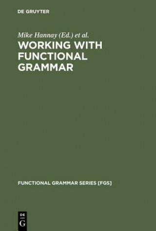 Knjiga Working with Functional Grammar Mike Hannay