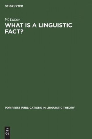 Knjiga What is a linguistic fact? W. Labov