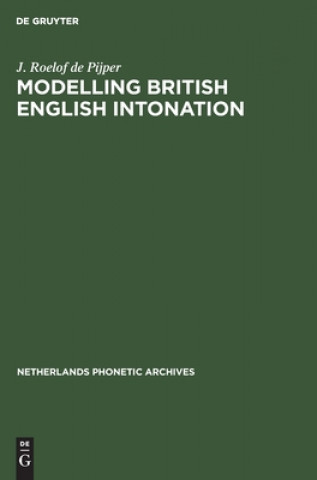 Book Modelling British English Intonation J. R. de Pijper