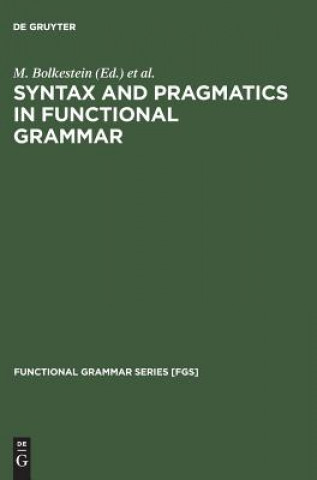 Knjiga Syntax and Pragmatics in Functional Grammar M. Bolkestein