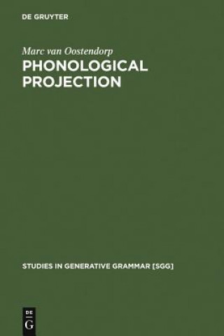 Knjiga Phonological Projection Marc van Oostendorp