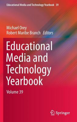 Kniha Educational Media and Technology Yearbook Michael Orey