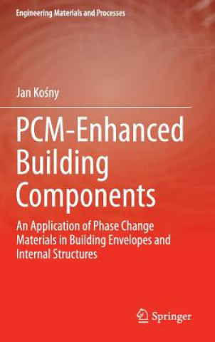 Kniha PCM-Enhanced Building Components Jan Kosny