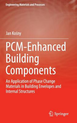 Buch PCM-Enhanced Building Components Jan Kosny