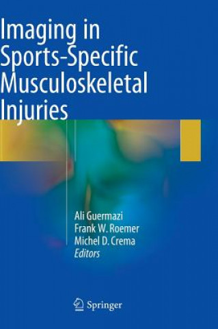 Книга Imaging in Sports-Specific Musculoskeletal Injuries Ali Guermazi
