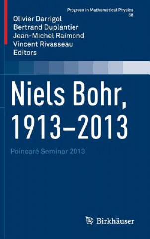 Könyv Niels Bohr, 1913-2013 Olivier Darrigol