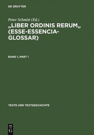 Könyv " Liber ordinis rerum " (Esse-Essencia-Glossar) Peter Schmitt