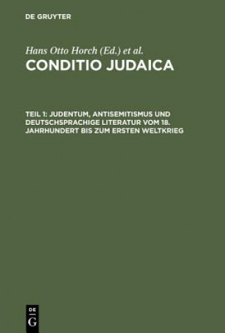 Kniha Judentum, Antisemitismus Und Deutschsprachige Literatur Vom 18. Jahrhundert Bis Zum Ersten Weltkrieg Horst Denkler