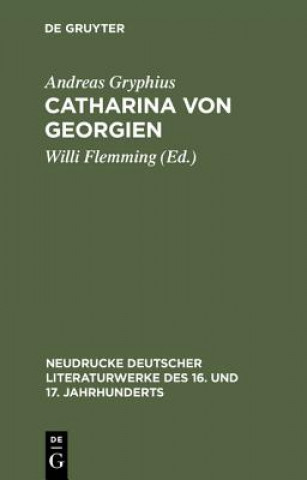 Книга Catharina von Georgien Andreas Gryphius