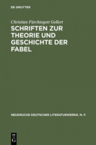 Book Schriften Zur Theorie Und Geschichte Der Fabel Christian Fürchtegott Gellert