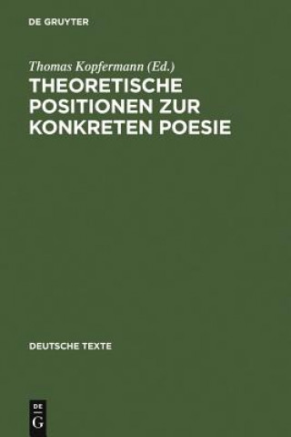 Книга Theoretische Positionen Zur Konkreten Poesie Thomas Kopfermann
