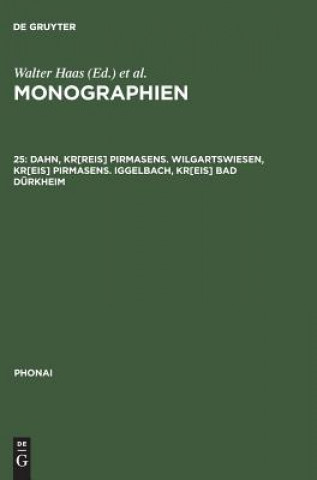 Livre Monographien, 25, Dahn, Kr[reis] Pirmasens. Wilgartswiesen, Kr[eis] Pirmasens. Iggelbach, Kr[eis] Bad Durkheim Dieter Karch