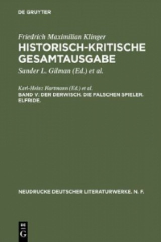 Könyv Historisch-kritische Gesamtausgabe, Band V, Der Derwisch. Die falschen Spieler. Elfride. Karl-Heinz Hartmann