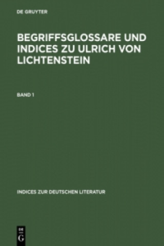 Könyv Begriffsglossare und Indices zu Ulrich von Lichtenstein Klaus M Schmidt