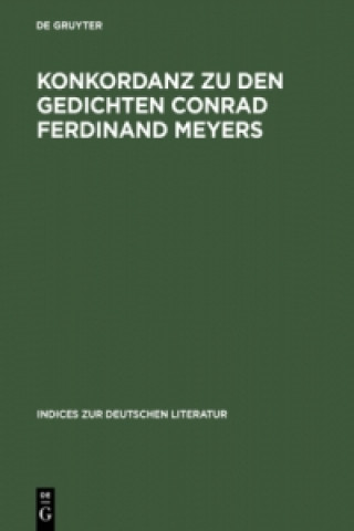 Könyv Konkordanz Zu Den Gedichten Conrad Ferdinand Meyers David Chisholm